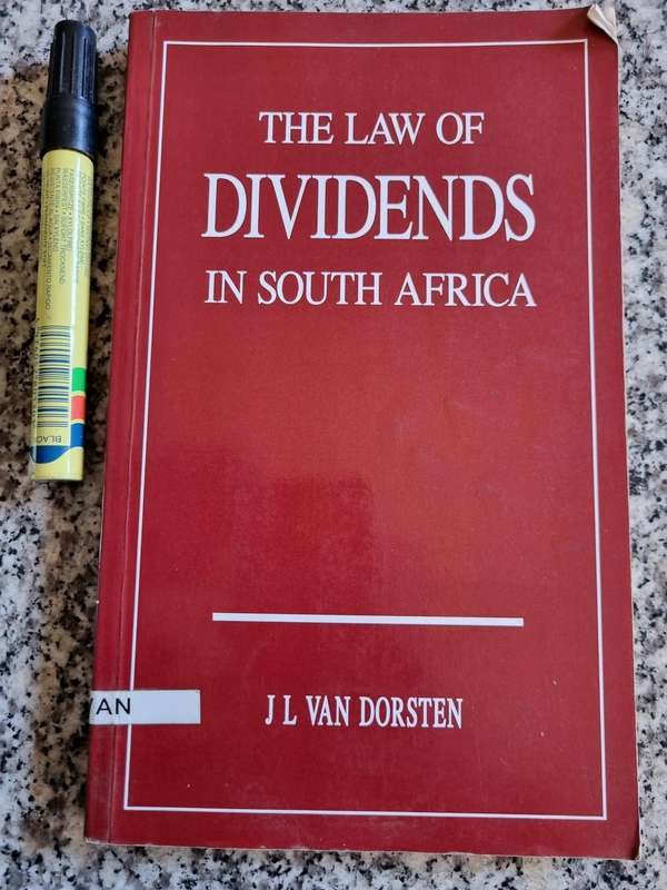 THE LAW OF DIVIDENDS IN SOUTH AFRICA J L VAN DORSTEN