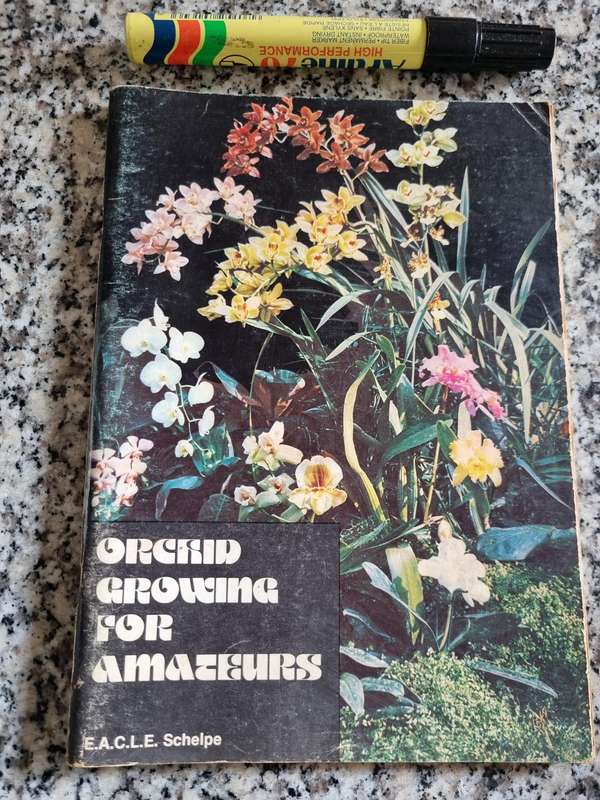 ORCHID GROWING FOR AMATEURS  E A C L E SCHELPE ( Cape Orchid Society  South Africa  )