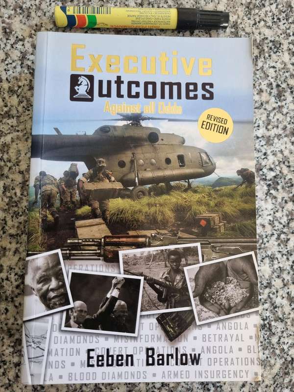 EXECUTIVE OUTCOMES AGAIST ALL ODDS EEBEN BARLOW Revised Edition