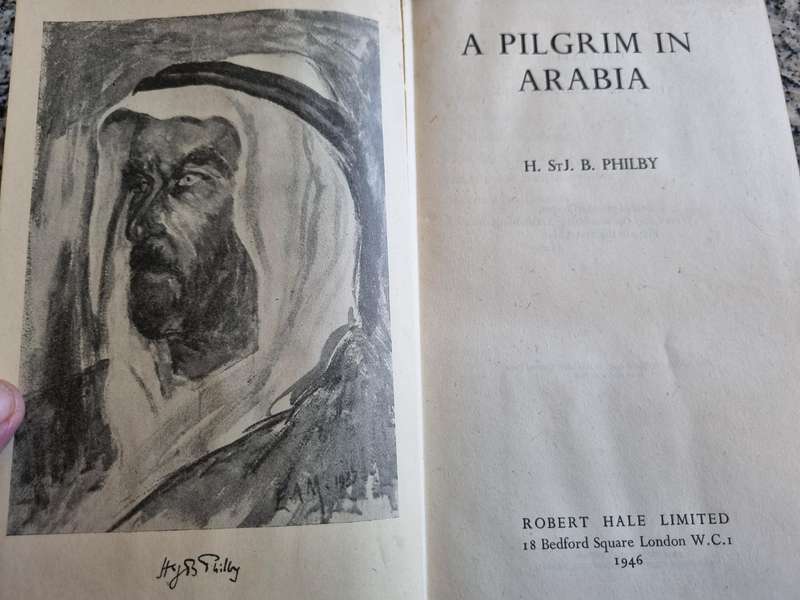 A PILGRIM IN ARABIA H St J B PHILBY 1946