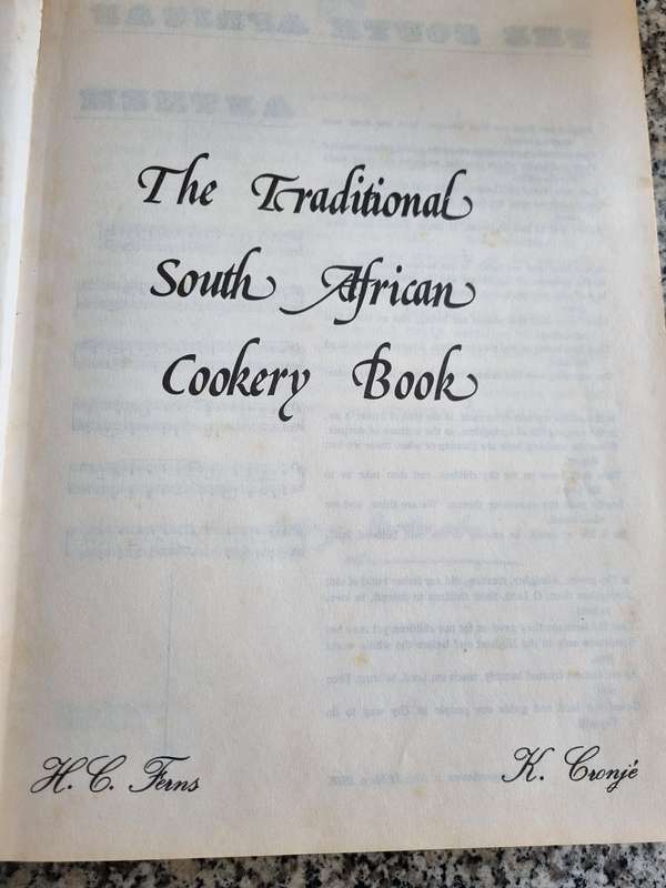 The TRADITIONAL SOUTH AFRICAN COOKERY BOOK H C FEINS H CRONJE 1978