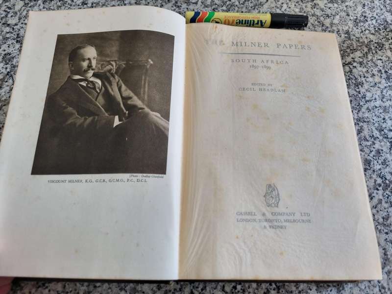 THE MILNER PAPERS  (South Africa ) 1897 - 1899 Cassell & Company 1931