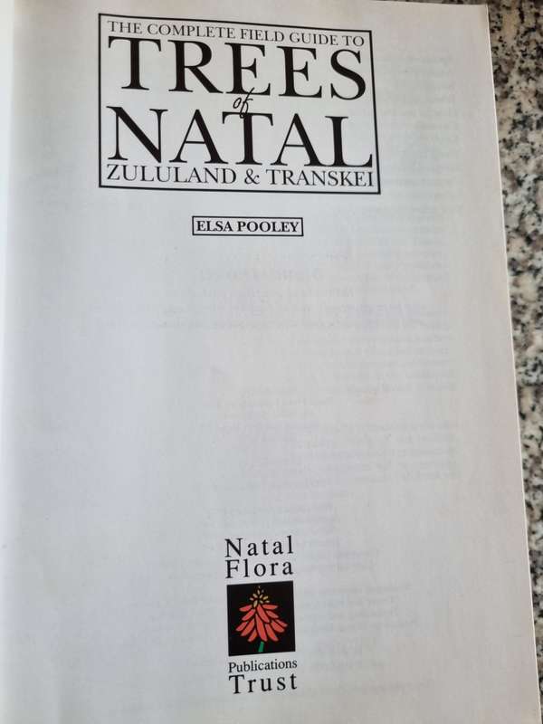 THE COMPLETE FIELD GUIDE TO TREES  OF NATAL ZULULAND and TRANSKEI ELSA POOLEY