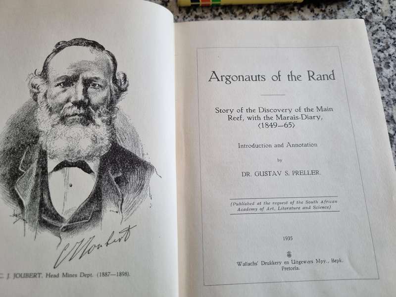 ARGONAUTS of the RAND Discovery of the Main Reef 1849 -65 GUSTAV S PRELLER  ( Witwatersrand Mining