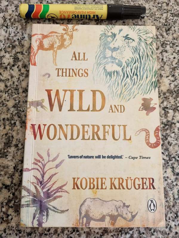 ALL THINGS WILD and WONDERFUL KOBIE KRUGER  Her life wife of a Game Ranger at Kruger National Park