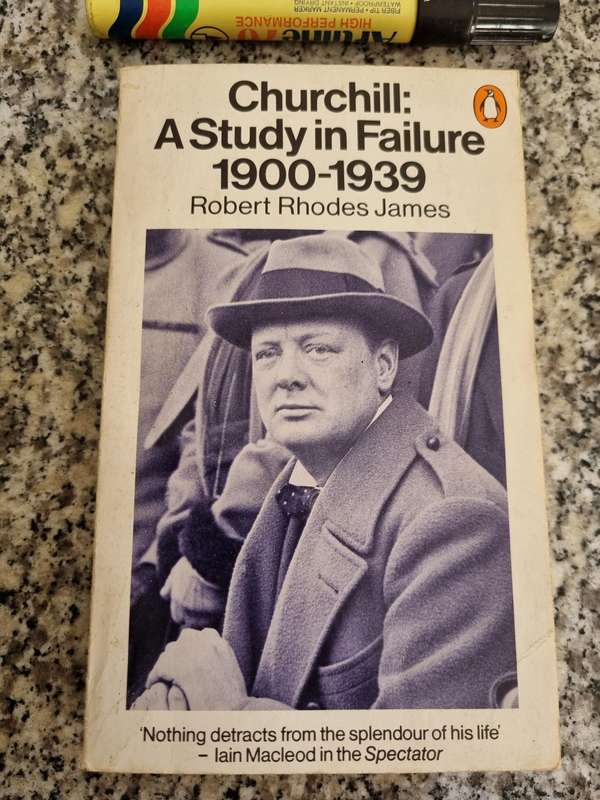 CHURCHILL A STUDY IN FAILURE 1900 - 1939 ROBERT RHODES JAMES some index ref to S A  & Boer Republic