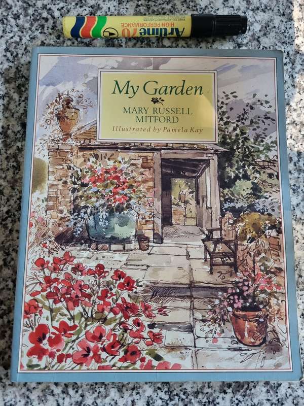 MY GARDEN Selected from the letters & recollections Mary Russell Mitford by ROBYN MARSACK