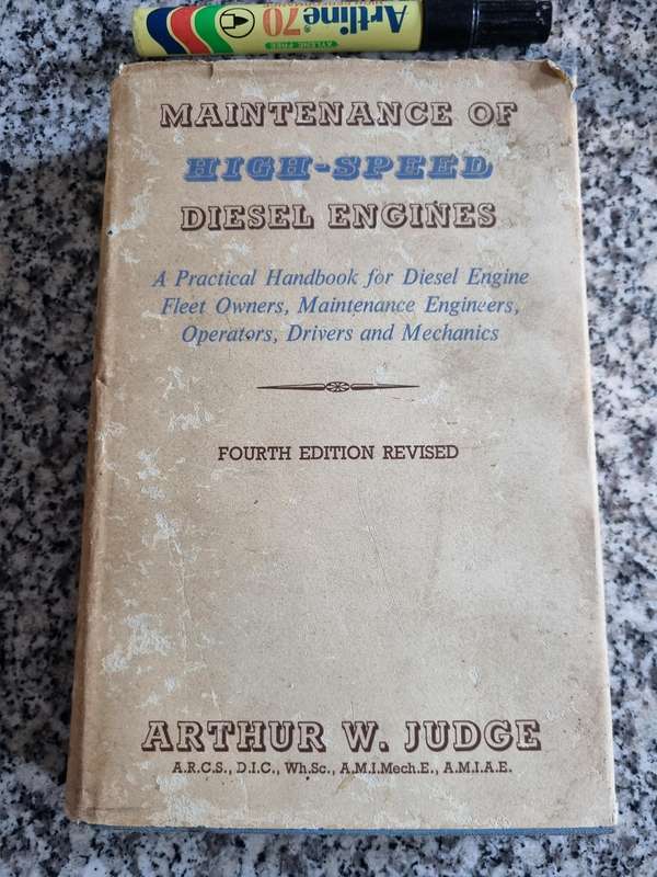 Maintenance of High Speed DIESEL ENGINES ARTHUR W JUDGE 4th Edition 1956 Engineering cars trucks