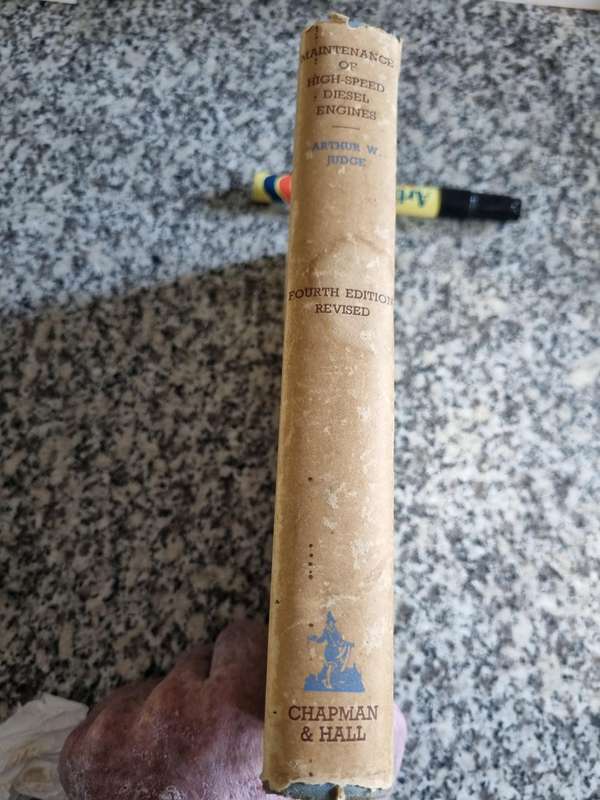 Maintenance of High Speed DIESEL ENGINES ARTHUR W JUDGE 4th Edition 1956 Engineering cars trucks