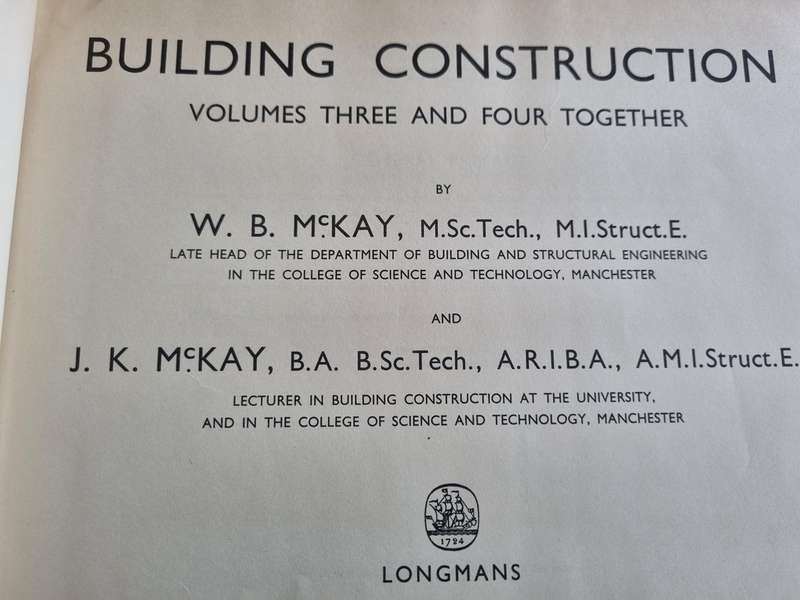W B McKAY  & J K McKAY Building Construction Volumes 1 2 3 & 4 1963 ( building )