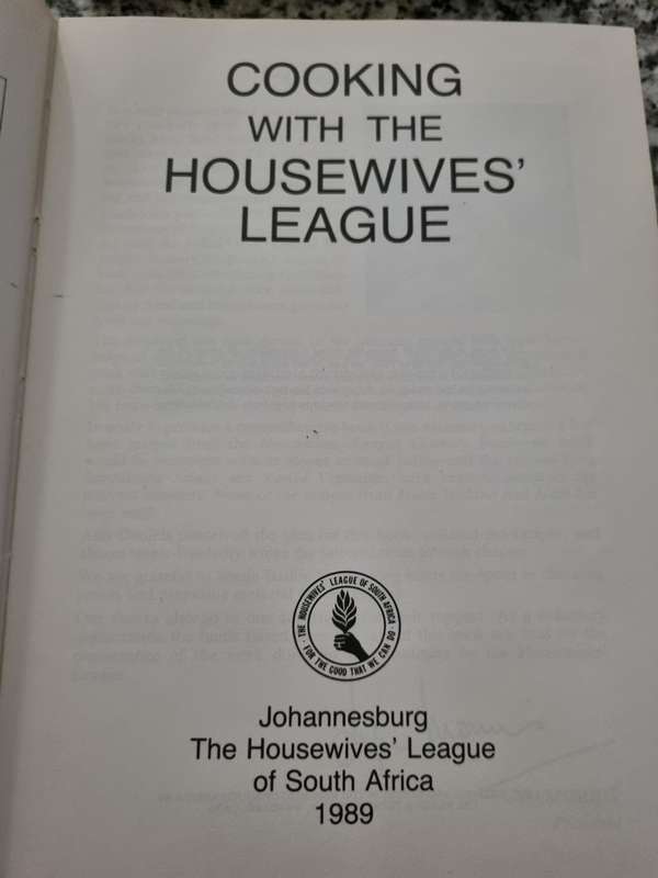 COOKING with the HOUSEWIVES LEAGUE Recipes submitted by South African Members  1989