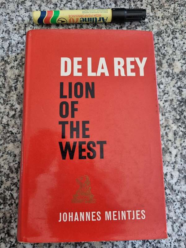 DE LA REY LION OF THE WEST JOHANNES MEINTJIES  ( Biography also a great Boer War General   )