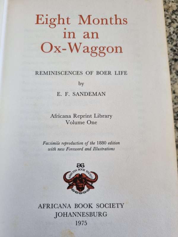 EIGHT MONTHS in an OX-WAGGON Reminiscences of BOER LIFE  by E F SANDEMAN ( Wagon )