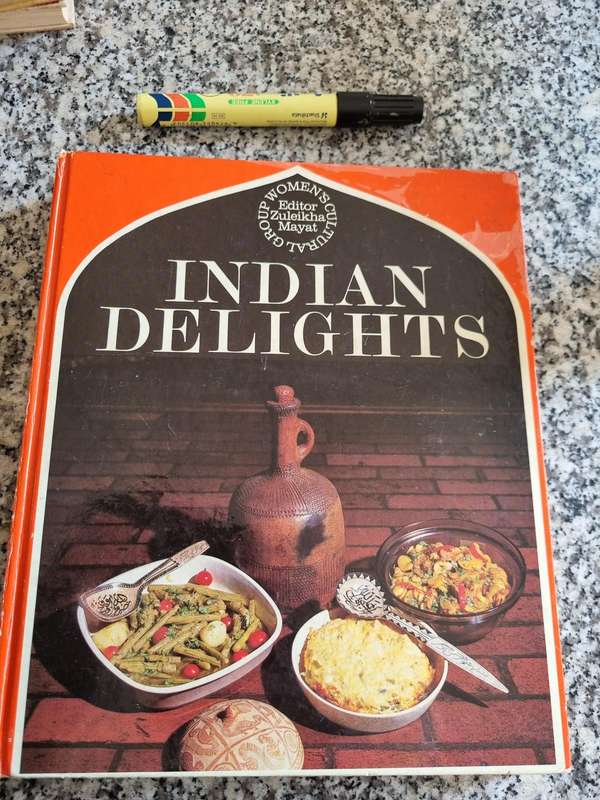 INDIAN DELIGHTS WOMEN'S CULTURAL GROUP Editor ZULEIKHA MAYAT Indian cookery recipes