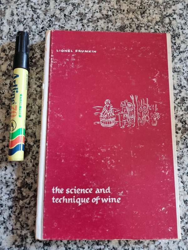 The SCIENCE and TECHNIQUE of WINE LIONEL FRUMKIN Second Edition 1967
