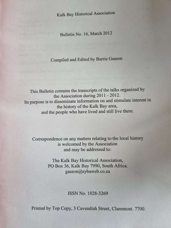 KALK BAY HISTORICAL ASSOCIATION  Bulletin No. 16 March 2012 Compiled by BARRIE GASSON