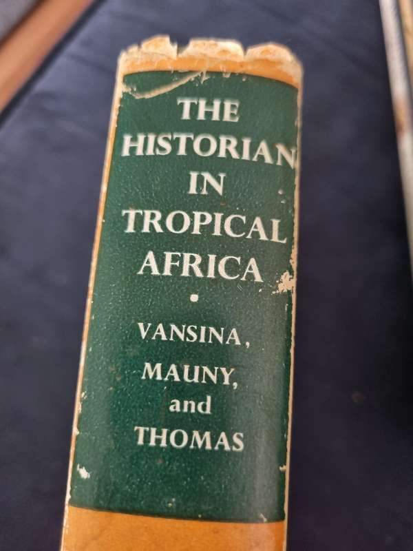The HISTORIAN in TROPICAL AFRICA 4th International African Seminar University of Dakar 1961
