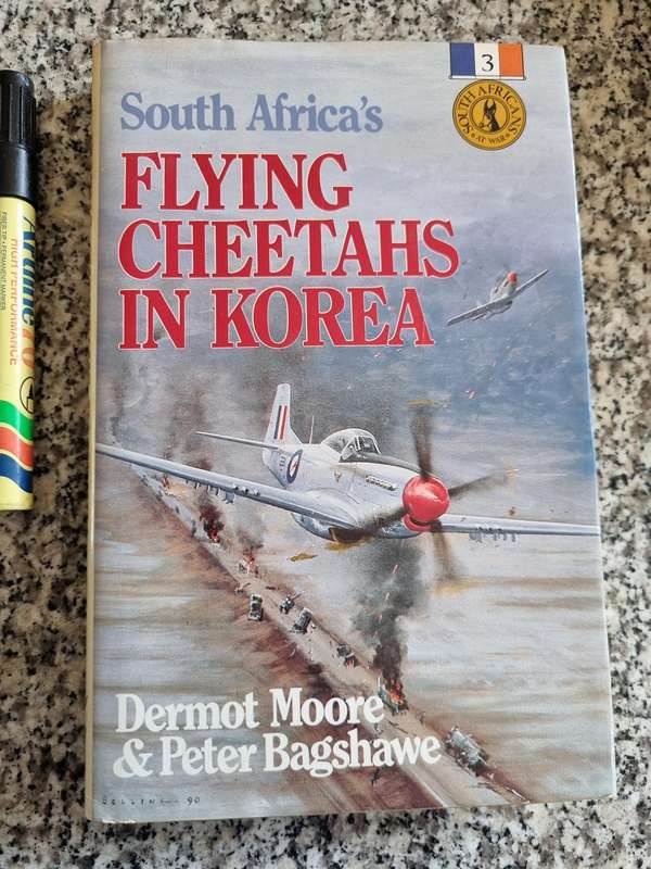 South Africa's Flying Cheetahs in Korea DERMONT MOORE No 3 of South Africans at War SAAF