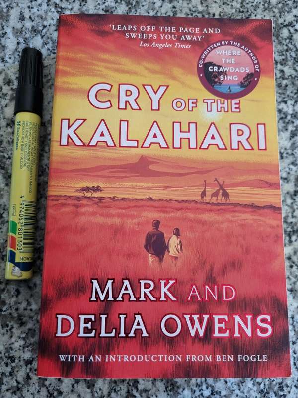 CRY OF THE KALAHARI MARK and DELIA OWENS ( wildlife conservation in the desert environment SOFTCOVER
