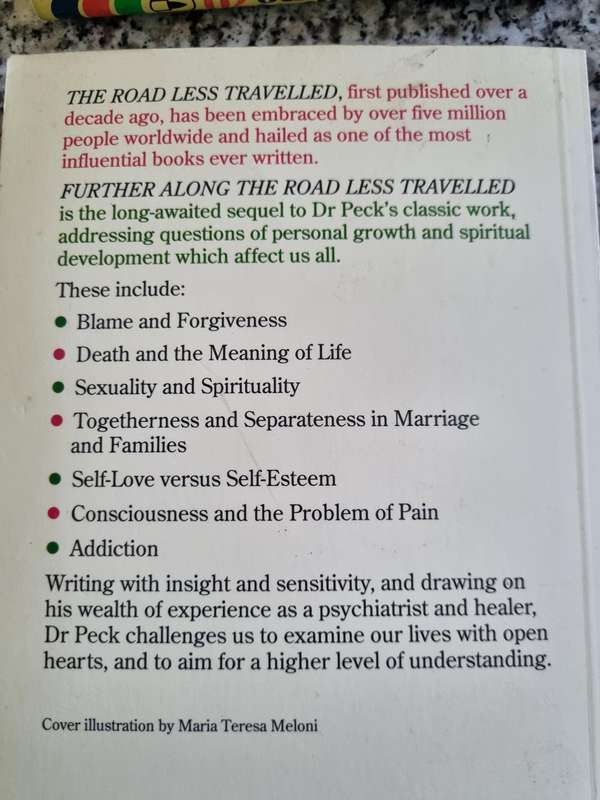 Further Along The Road Less Travelled, The Unending journey towards Spiritual Growth M Scott Peck