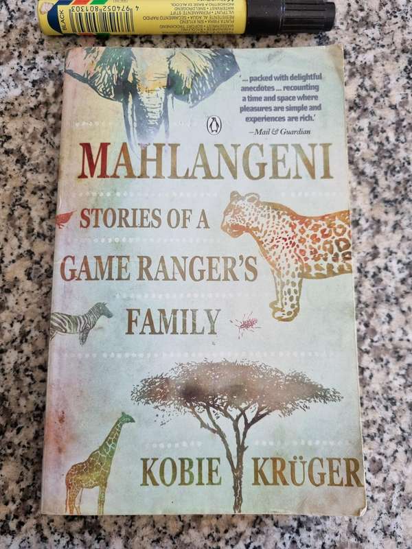 MAHLANGENI Stories of a Game Raner's Family  KOBIE KRUGER   ( Author of All Things Wild & Wonderful