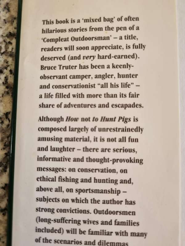 HOW NOT TO HUNT PIGS Other Cautionary Tales of Gun & Rod Wit & Wisdom BRUCE TRUTER hunting fishing