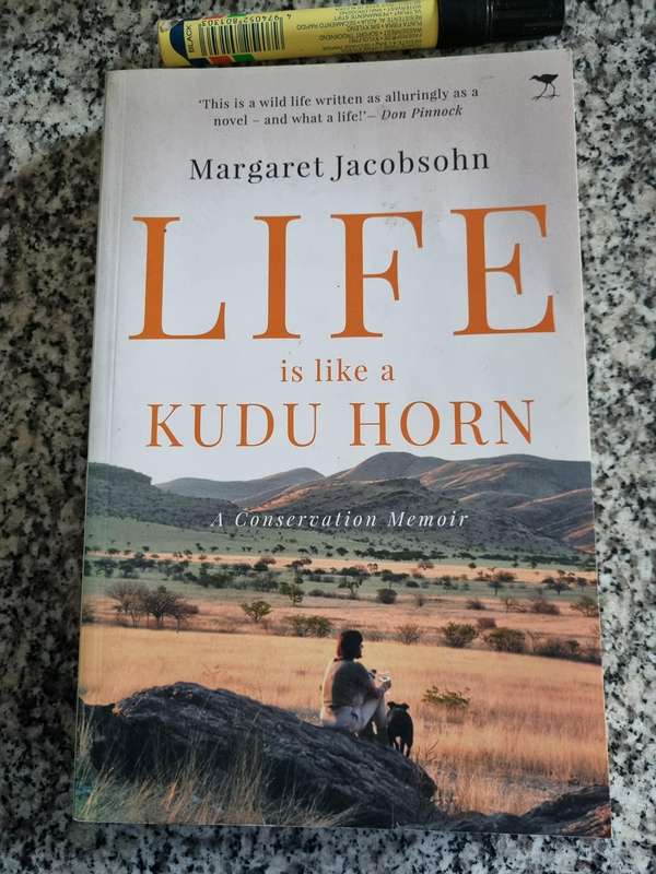 LIFE IS LIKE A KUDU HORN MARGARET JACOBSOHN A Conservation Memoir