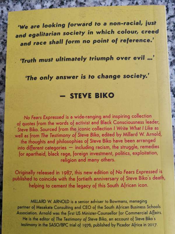 NO FEARS EXPRESSED QUOTES FROM STEVE BIKO Edited by MILLARD W ARNOLD