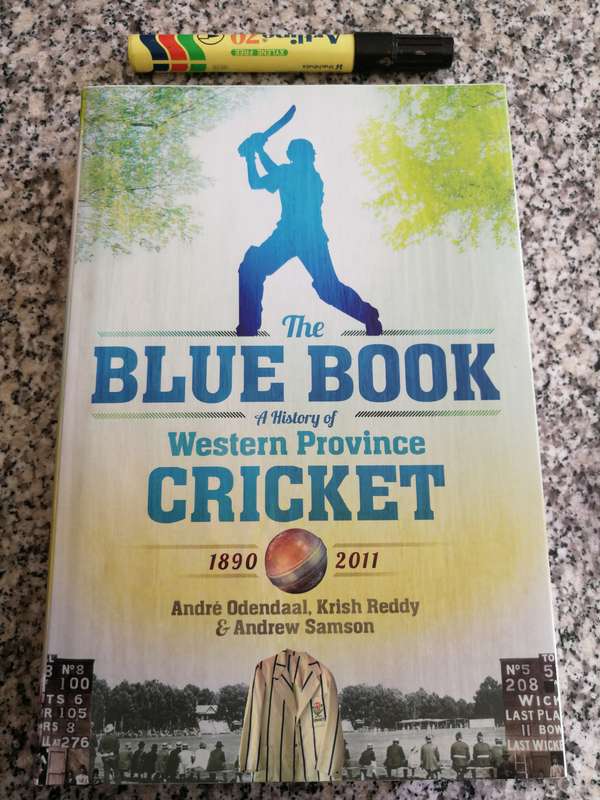 Signed Krish Reddy A HISTORY OF WESTERN PROVINCE CRICKET 1890 -2011 The Blue Book Andre Odendaal