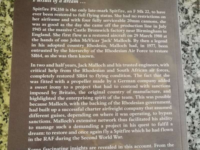 MALLOCHS SPITFIRE The Story and restoration of PK350 NICK MEIKLE  ( Rhodesia Jack Malloch  pub. 2013