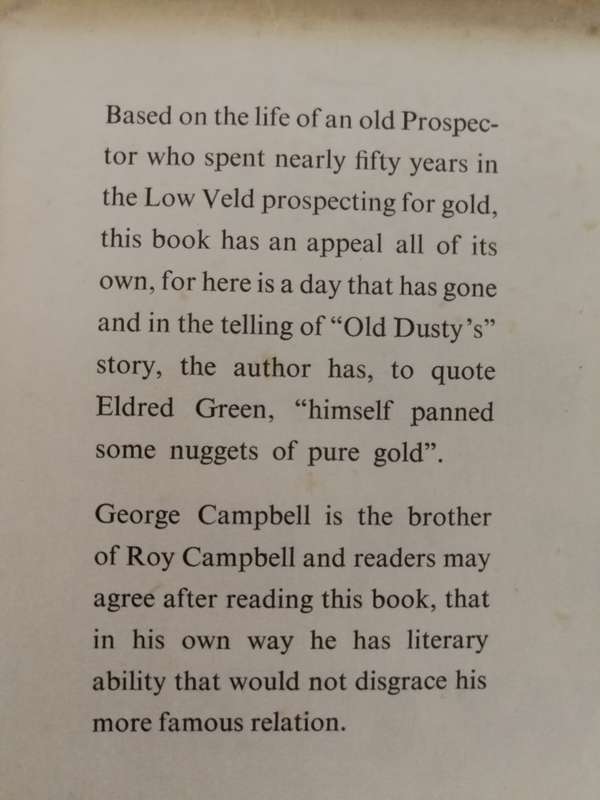 OLD DUSTY OF THE LOW VELD GEORGE CAMPBELL ( LIFE OF AN OLD PROSPECTOR ) 1964