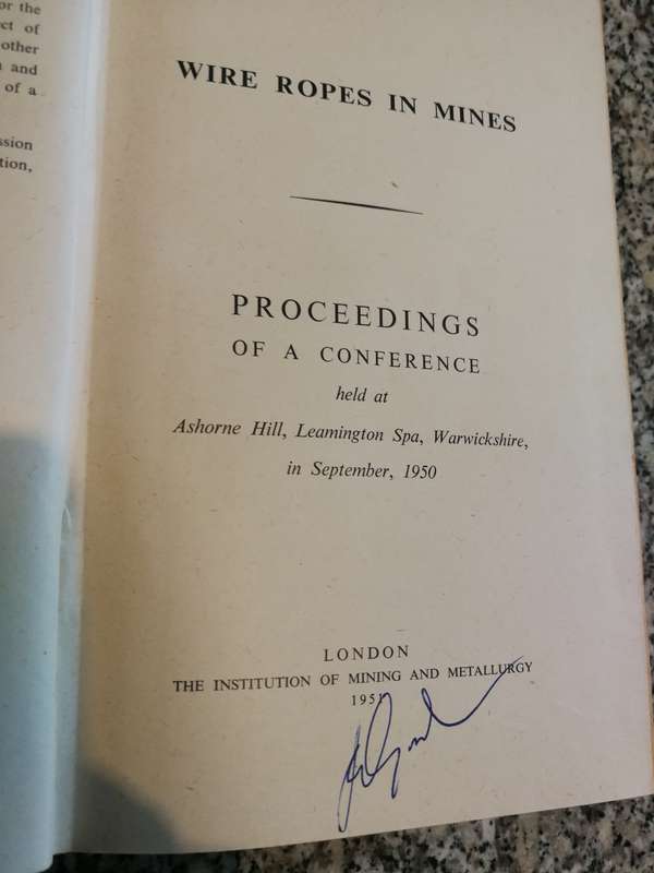 WIRE ROPES IN MINES Proceedings of a Conference Ashorne Hill Warwickshire 1950 cables mining lifts