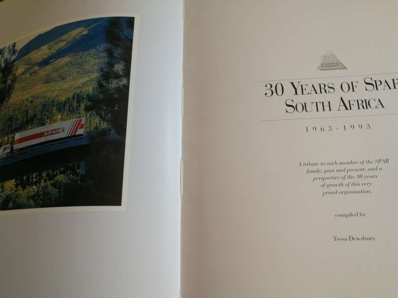 30 YEARS OF SPAR SOUTH AFRICA 1963 - 1993 TESSA DESBURY  ( Spar Group Tribute & History Thirty