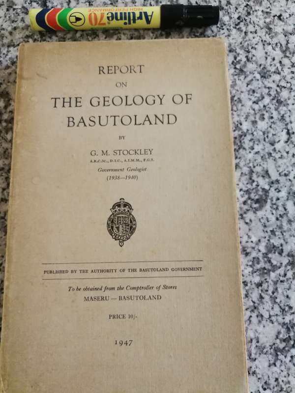 REPORT on the GEOLOGY OF BASUTOLAND by G M STOCKLEY 1947 now known as Lesotho
