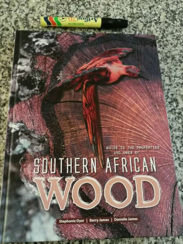 GUIDE TO THE PROPERTIES AND USES OF SOUTHERN AFRICAN WOOD STEPHANIE DYER  et al Timber trees