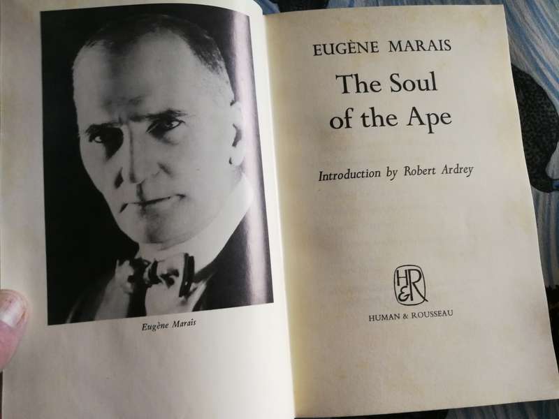 THE SOUL OF THE APE EUGENE MARAIS Introduction Robert ARDREY Human & Rousseau 1969