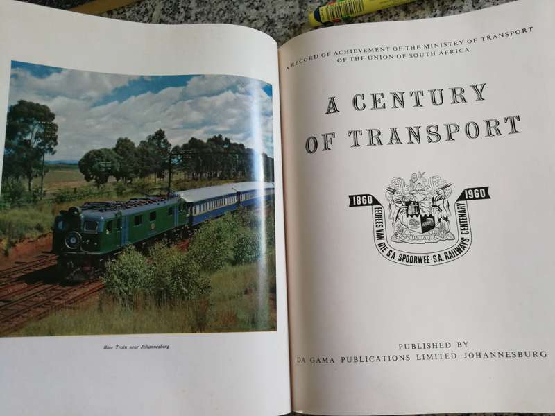 A CENTURY OF TRANSPORT 1860 1960 Achievements of S Africa RAIL ROAD AIR  & Harbour Services trains
