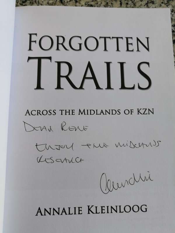 FORGOTTEN TRAILS Across the Midlands of KZN ANNALIE KLEINLOOG ( Routes of Wagons , Oxen & People  )