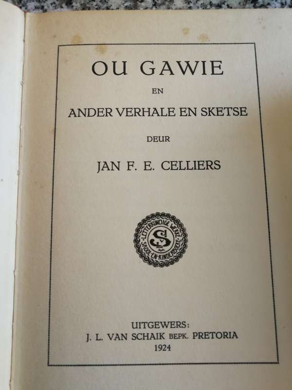 OU GAWIE EN ANDER VERHALE DEUR JAN F E CELLIERS  J L van Schaik Bpk  1924