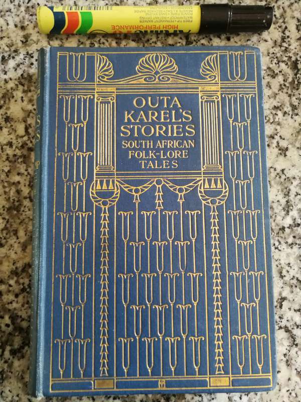 OUTA KAREL'S STORIES SOUTH AFRICAN FOLK LORE TALES SANNI METELERKAMP 1914