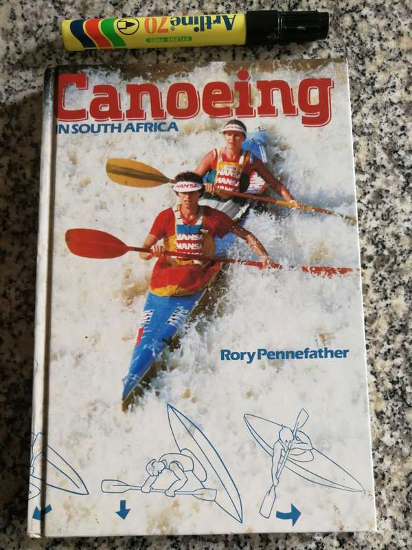 CANOEING IN SOUTH AFRICA  by and SIGNED  by RORY PENNEFATHER ( paddling Kayak  canoeing  technique