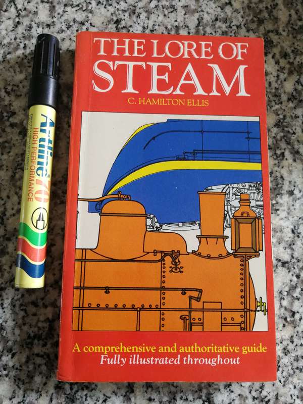 THE LORE OF STEAM C HAMILTON ELLIS A Comprehensive and Authoritative Guide illustrated ( Trains  )