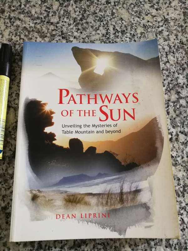 PATHWAYS OF THE SUN DEAN LIPRINI Unveiling the Mysteries of Table Mountain & Beyond