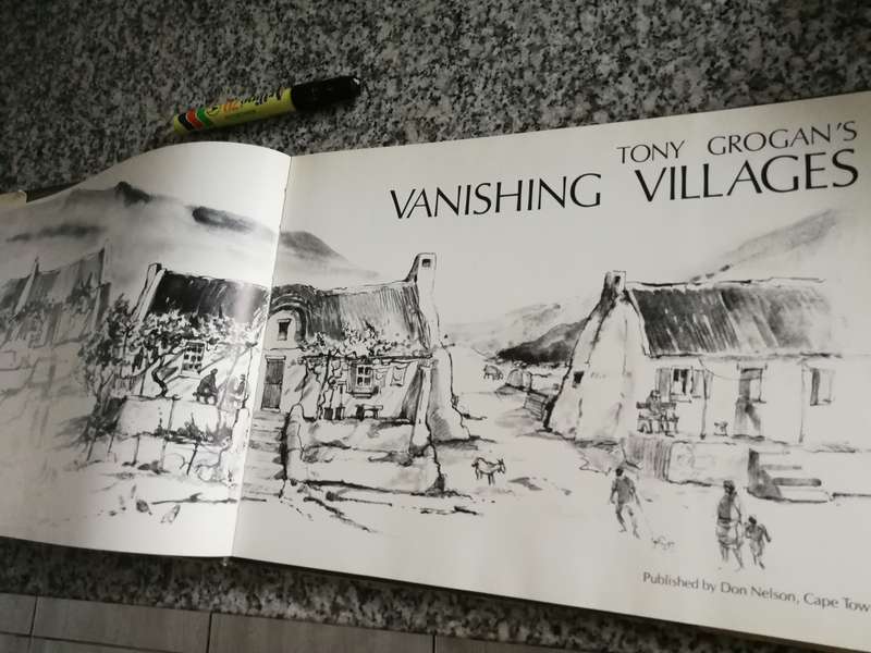 VANISHING VILLAGES TONY GROGAN Drawings of Buildings and People  in Small Towns  Around the  CAPE