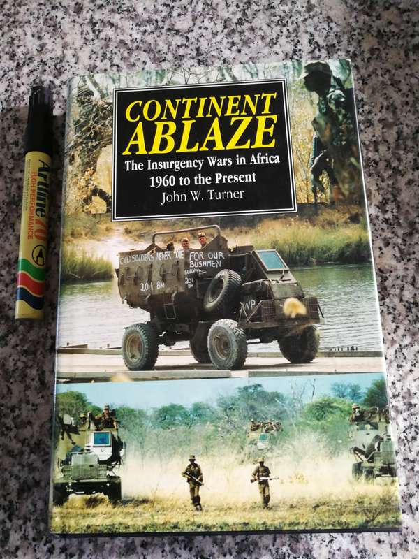 CONTINENT ABLAZE Insurgency Wars  Africa 1960 to '98 J W TURNER wars military  Southern Africa and