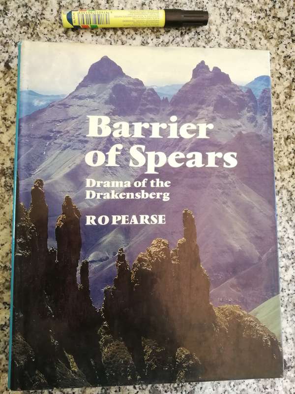 BARRIER OF SPEARS Drama of the Drakensberg R O PEARSE New Edition with JAMES BYROM ( Mountains )