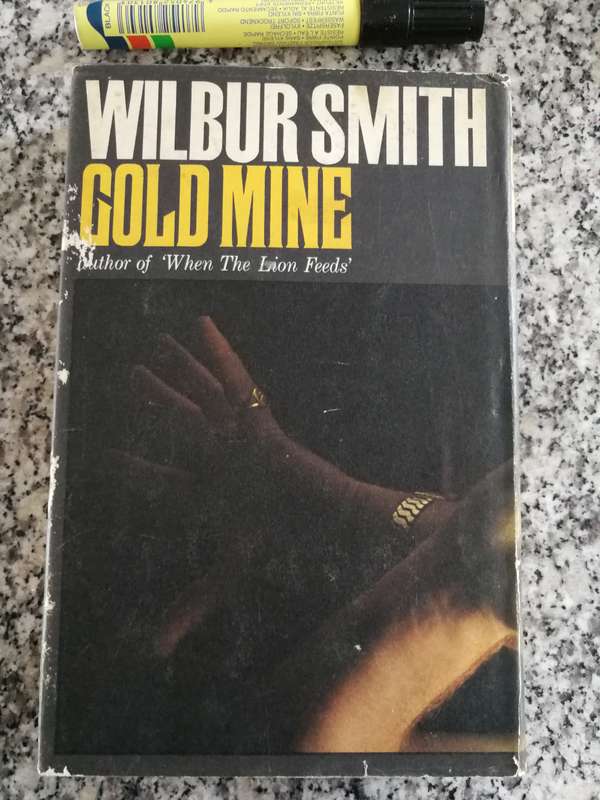 WILBUR SMITH GOLD MINE Heineman First Published 1970  ( First Edition )