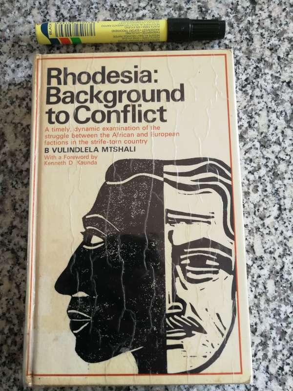 RHODESIA BACKGROUND TO CONFLICT B VULINDLELA MTSHALI Fwd. Kenneth Kaunda