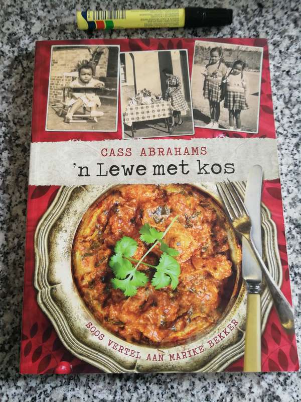 CASS ABRAHAMS 'n LEWE MET KOS  soos vertel aan Marike Bekker Kookboek