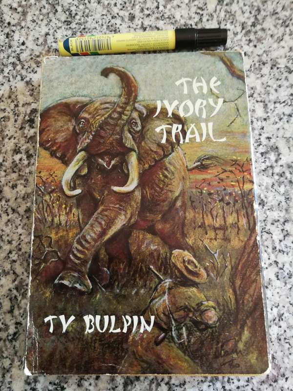 T V BULPIN THE IVORY TRAIL Second Edition 1967